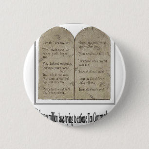 Ten Commandments with Quote 2 Inch Round Button