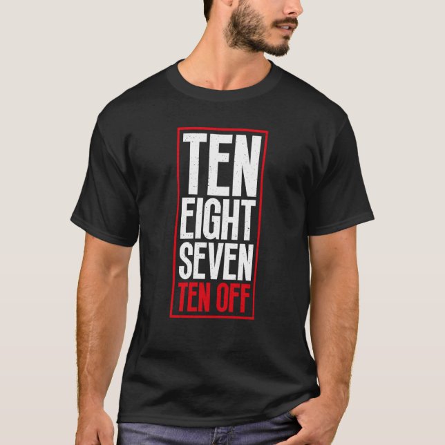 Ten Eight Seven Ten Off Shuffleboard Game I Only S T-Shirt (Front)