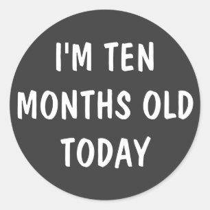 TEN Month Old Baby Classic Round Sticker