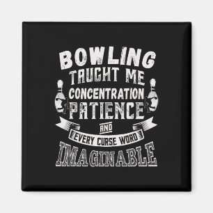 Ten Pin Taught Me Every Curse Word Men Women Funny Magnet