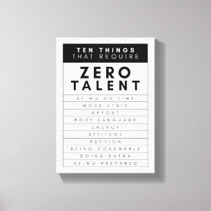 Ten Things That Require Zero Talent Wall Art