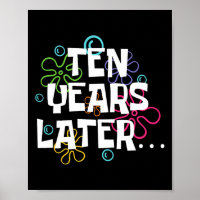 Ten Years Later Funny Meme 10 Year Old 10th Birthd