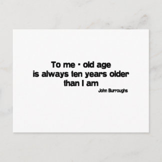 Ten Years Older quote Postcard