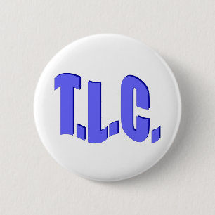 Tender Loving Care 2 Inch Round Button