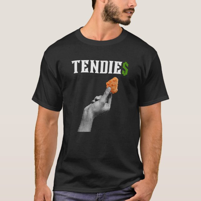 Tendies TShirt Funny WSB Meme Chicken Tendies Mone (Front)