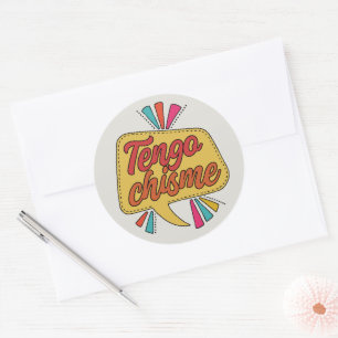 Tengo Chisme Funny Spanish Quote Latina Chisme Classic Round Sticker