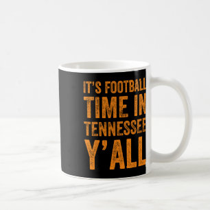 Tennessee Football It's Football Time In Tennessee Coffee Mug