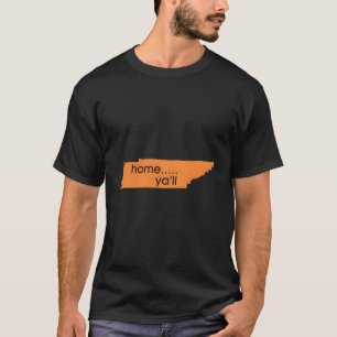 Tennessee Home Ya'Ll Tshirt Shape Of The State