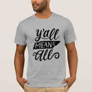 Tennessee "Y'all Means All" Equality Men's T-Shirt