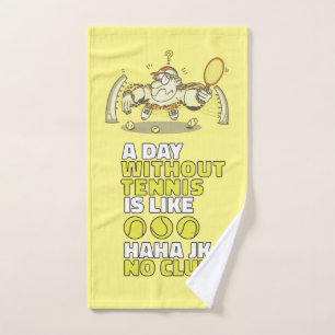Tennis a day without tennis with funny cartoon hand towel