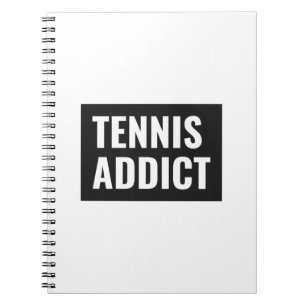 Tennis Addict Black and White Funny Athlete Quote Notebook