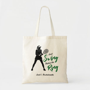 Tennis Bachelorette Last Swing Before the Ring Tote Bag
