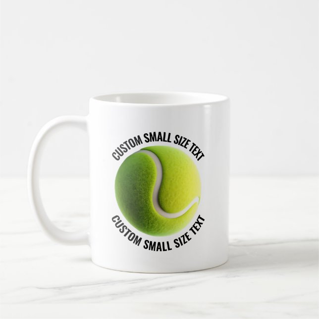 Tennis Ball Custom Personalized Small Text 11 oz. Coffee Mug (Left)