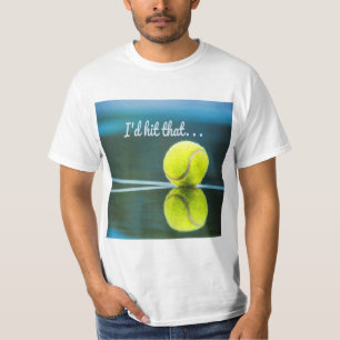 Tennis ball I'd Hit That Funny Gift T-Shirt