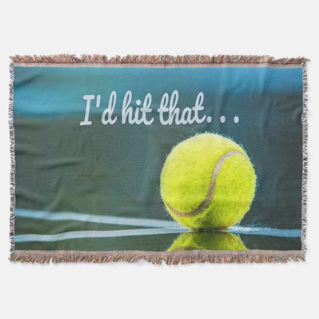Tennis ball I'd Hit That Funny Gift Throw Blanket (Front)