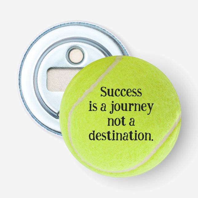 Tennis Ball with Quote Bottle Opener (Front)