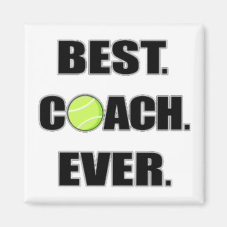 Tennis Best Coach Ever Magnet