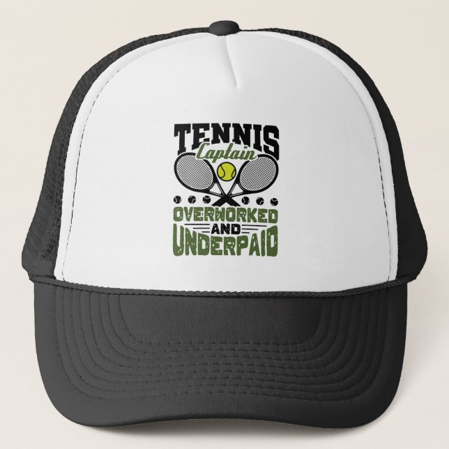 Tennis Captain Overworked and Underpaid Trucker Hat (Front)