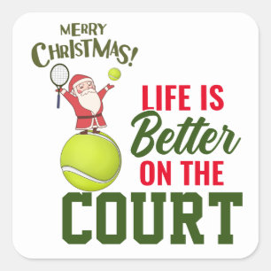 Tennis Christmas with Santa Claus Life is better  Square Sticker