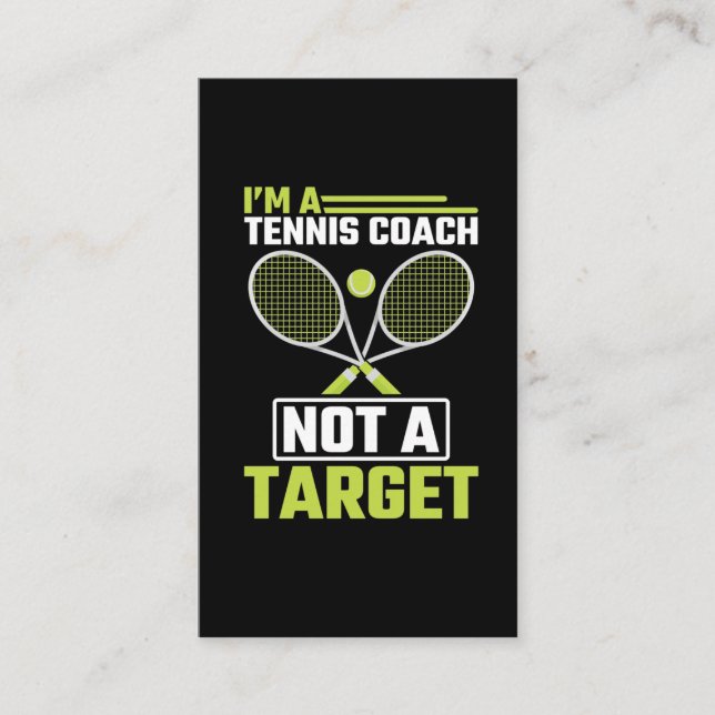 Tennis Coach not a Target Funny Tennis Trainer Business Card (Front)