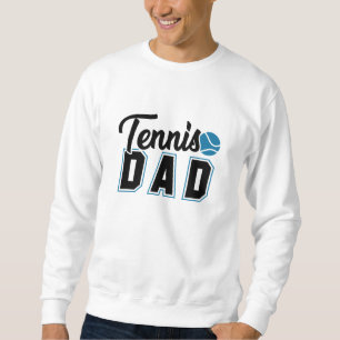 Tennis Dad Sweatshirt