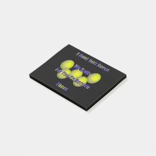 Tennis Don't Return My Balls, Post-it Notes