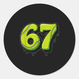 Tennis Drip Number 67 Or 67th Birthday Six Seven  Classic Round Sticker