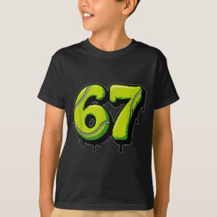 Tennis Drip Number 67 Or 67th Birthday Six Seven T-Shirt