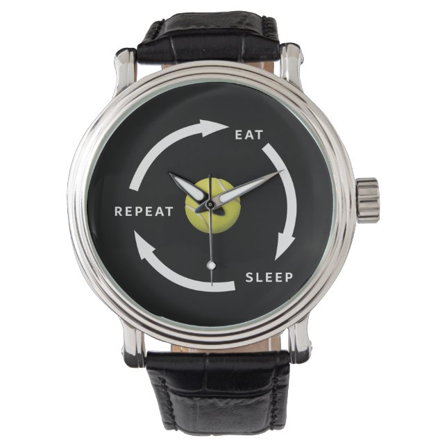 Tennis Eat Sleep Repeat Sports Fan Saying Watch (Front)