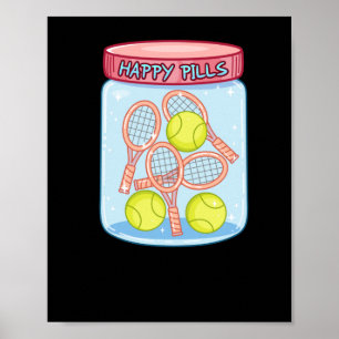 Tennis Happy Pills  Poster