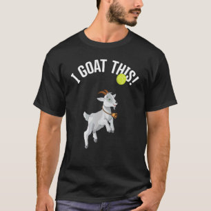 Tennis I Goat This Ball Goat  & Tennis Player 1 T-Shirt
