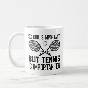Tennis Is Importanter Coffee Mug