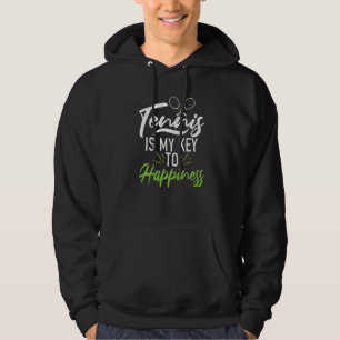 Tennis is my Key to happiness Tennis Hoodie
