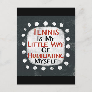 Tennis Is My Little Way Postcard