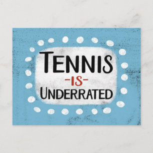 Tennis Is Underrated Postcard