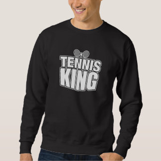 Tennis King Sweatshirt