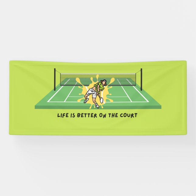 Tennis Life is Better on the Court  Banner (Horizontal)