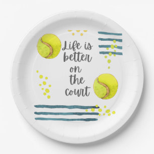 Tennis Life is better on the court  watercolor     Paper Plate