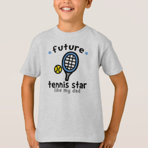 Tennis Like Dad T-Shirt