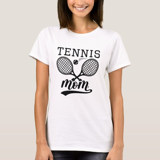 Tennis Mom T-Shirt (Front)