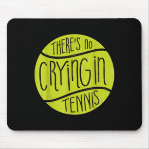 Tennis player crying tennis ball funny sport gift mouse pad