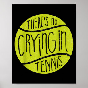 Tennis player crying tennis ball funny sport gift  poster