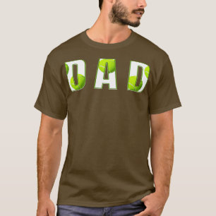 Tennis Player Dad Sport Parents Parenting Athlete T-Shirt