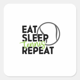 Tennis Player Eat Sleep Tennis Repeat Square Sticker
