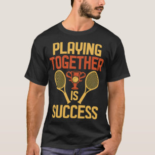 Tennis Player Gift Tennis Team funny tennis hobby  T-Shirt