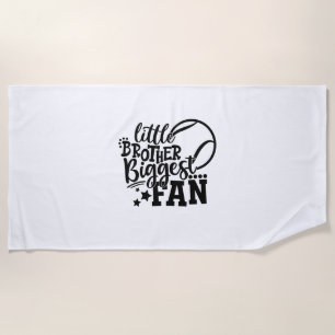 Tennis Player   Little Brother Biggest Fan Tennis Beach Towel