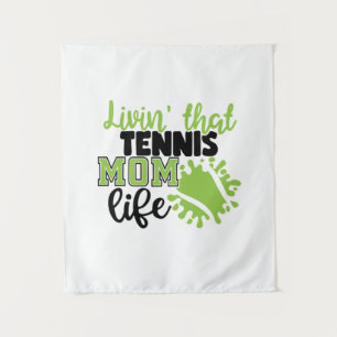 Tennis Player Livin That Tennis Mom Life Tapestry