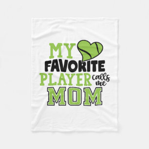 Tennis Player My Favorite Player Calls Me Mom Fleece Blanket