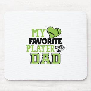 Tennis Player My Favourite Player Calls Me Dad Mouse Pad