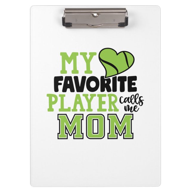 Tennis Player | My Favourite Player Calls Me Mom Clipboard (Front)
